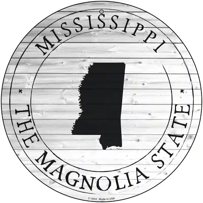 Mississippi Magnolia State Novelty Metal Circle Sign C-1814 12" (C)