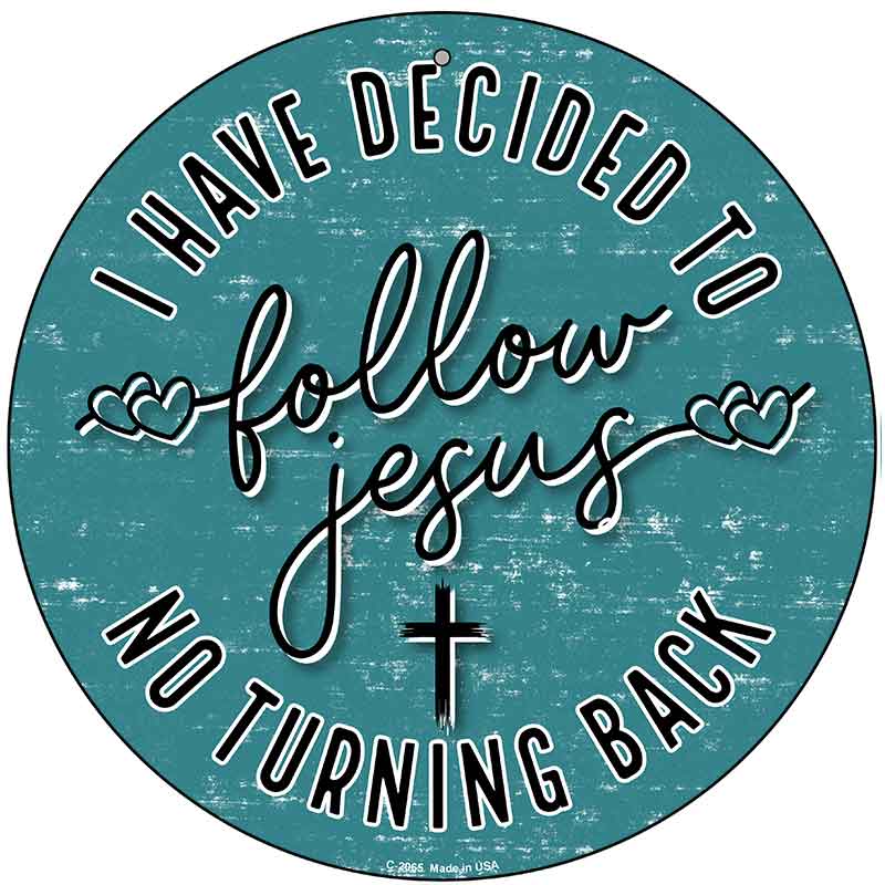 Follow Jesus Novelty Metal Circular Sign C-2065