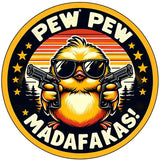 Pew Pew Madafakas Novelty Metal Circular Sign C-2081