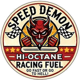 Speed Demon Novelty Metal Circular Sign C-2096