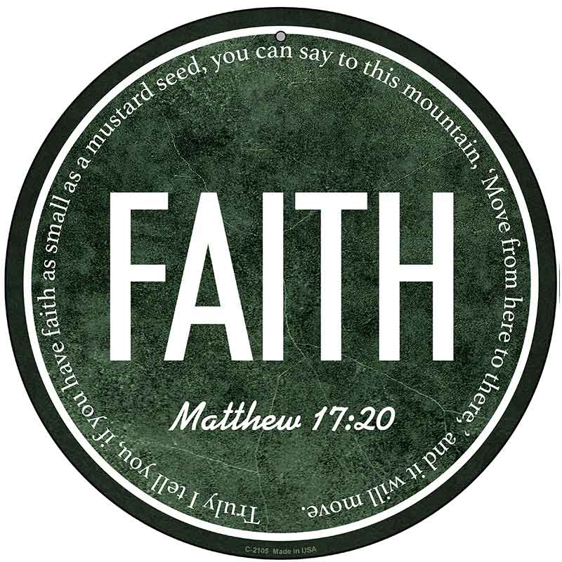 Faith Bible Verse Novelty Metal Circular Sign C-2105