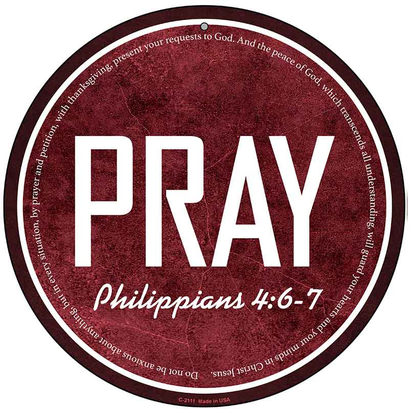 Pray Bible Verse Novelty Metal Circular Sign C-2111