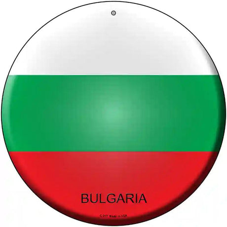 Bulgaria Country Novelty Metal Circular Sign 12" (C)