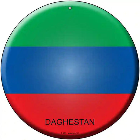 Daghestan Country Novelty Metal Circular Sign 12" (C)