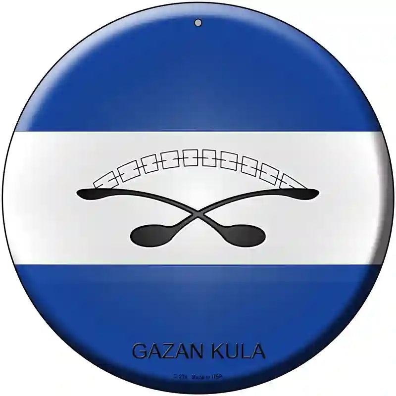 Gazan Kula Country Novelty Metal Circular Sign 12" (C)