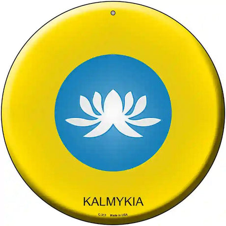 Kalmykia Country Novelty Metal Circular Sign 12" (C)