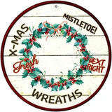 Wreaths Novelty Metal Circular Sign 12" (C)