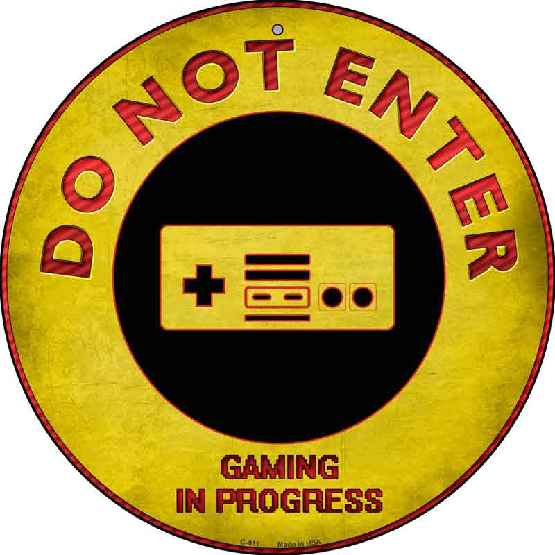 Do Not Enter Gaming In Progress Novelty Metal Circular Sign 