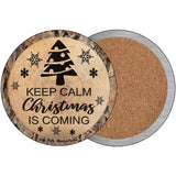 Christmas Is Coming Novelty Metal Circular Sign 3.5" (CC)
