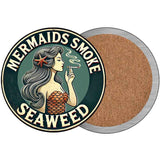 Mermaids Smoke Seaweed Novelty Metal Circular Sign C-2084