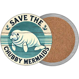 Save the Chubby Mermaids Novelty Metal Circular Sign C-2092