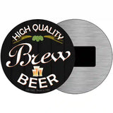 High Quality Brew Beer Novelty Metal Circular Sign 3.5" (CM)