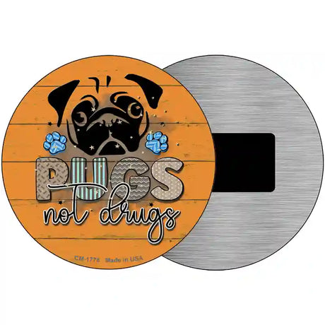 Pugs Not Drugs Novelty Metal Circle Sign 3.5" (CM)