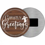 Ghostly Greetings Novelty Metal Circle Sign 3.5" (CM)