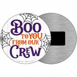 Boo To You From Our Crew Novelty Metal Circle Sign 3.5" (CM)