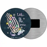 Let it Snow Skeleton Hands Novelty Metal Circle Sign 3.5" (CM)