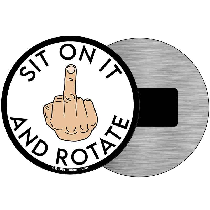 Sit on It and Rotate Novelty Metal Circular Sign C-2066