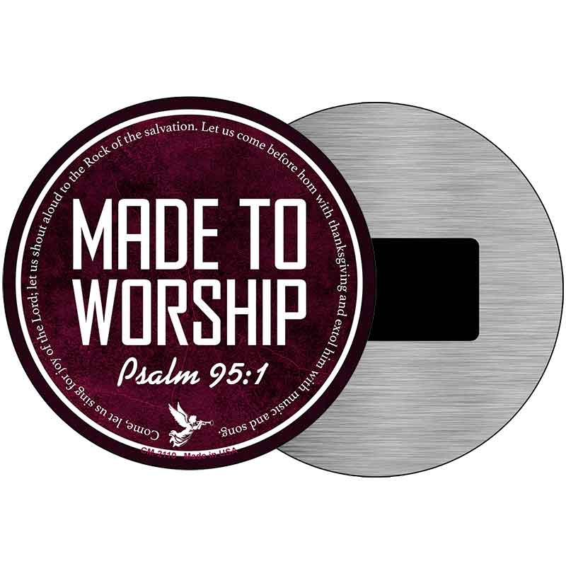 Made to Worship Bible Verse Novelty Metal Circular Sign C-2110