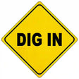 Dig In Novelty Metal Crossing Sign 16.5" (CX)