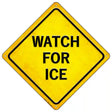 Watch For Ice Novelty Metal Crossing Sign 16.5" (CX)