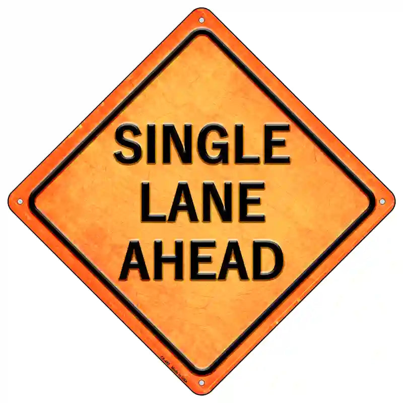 Single Lane Ahead Novelty Metal Crossing Sign 16.5" (CX)