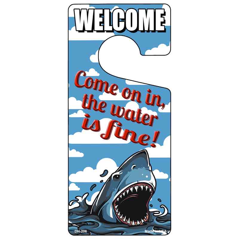 Come On In The Water Is Fine Novelty Metal Door Hanger DH-206