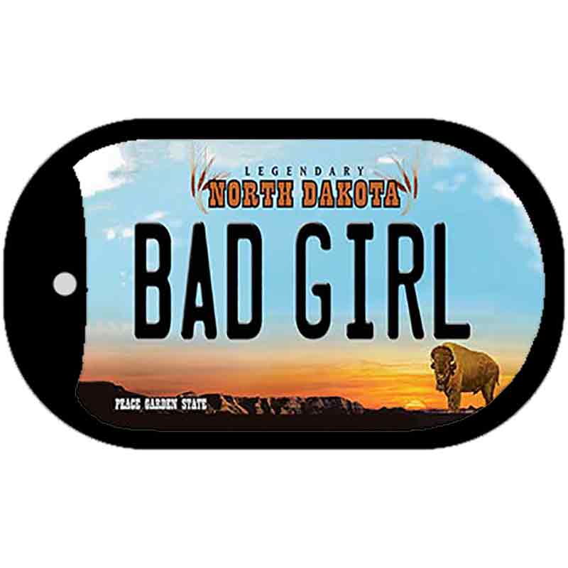 Bad Girl North Dakota Novelty Metal Dog Tag Necklace DT-10729 2" x 1" Dog Tag (DT)