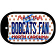 Bobcats Fan North Carolina Novelty Metal Dog Tag Necklace DT-10850 2" x 1" Dog Tag (DT)