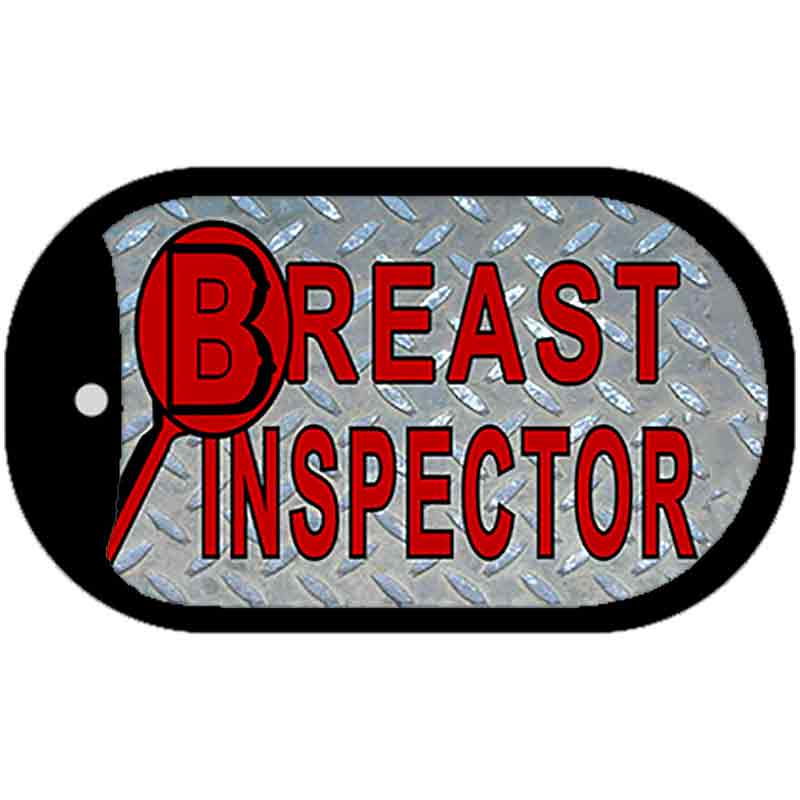 Breast Ispector Novelty Metal Dog Tag Necklace DT-1163 2" x 1" Dog Tag (DT)