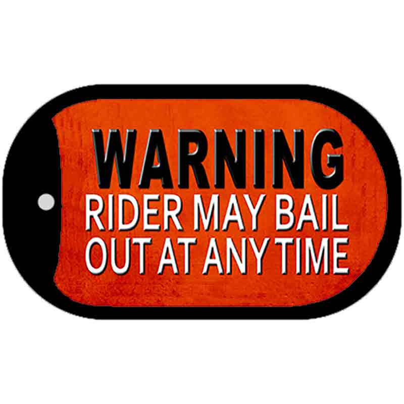 Rider May Bail Novelty Metal Dog Tag Necklace DT-11662