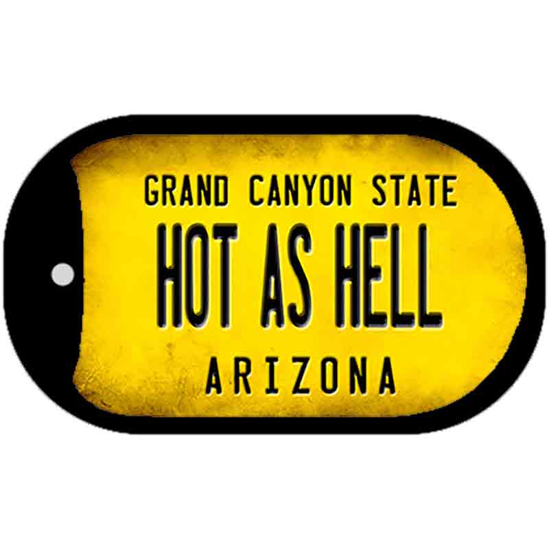 Arizona Hot as Hell Novelty Metal Dog Tag Necklace DT-12320