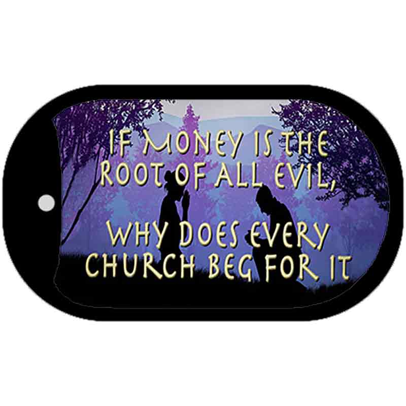 Money Is Root Of All Evil Novelty Metal Dog Tag Necklace DT-13674