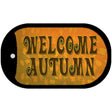 Welcome Autumn Novelty Metal Dog Tag Necklace Tag DT-13774