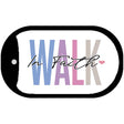 Walk In Faith Metal Novelty Dog Tag Necklace DT-14476
