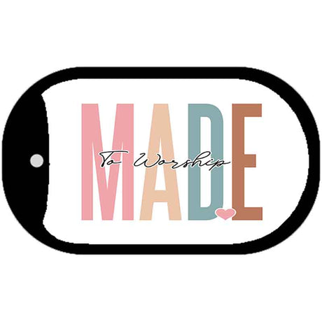 Made To Worship Metal Novelty Dog Tag Necklace DT-14484