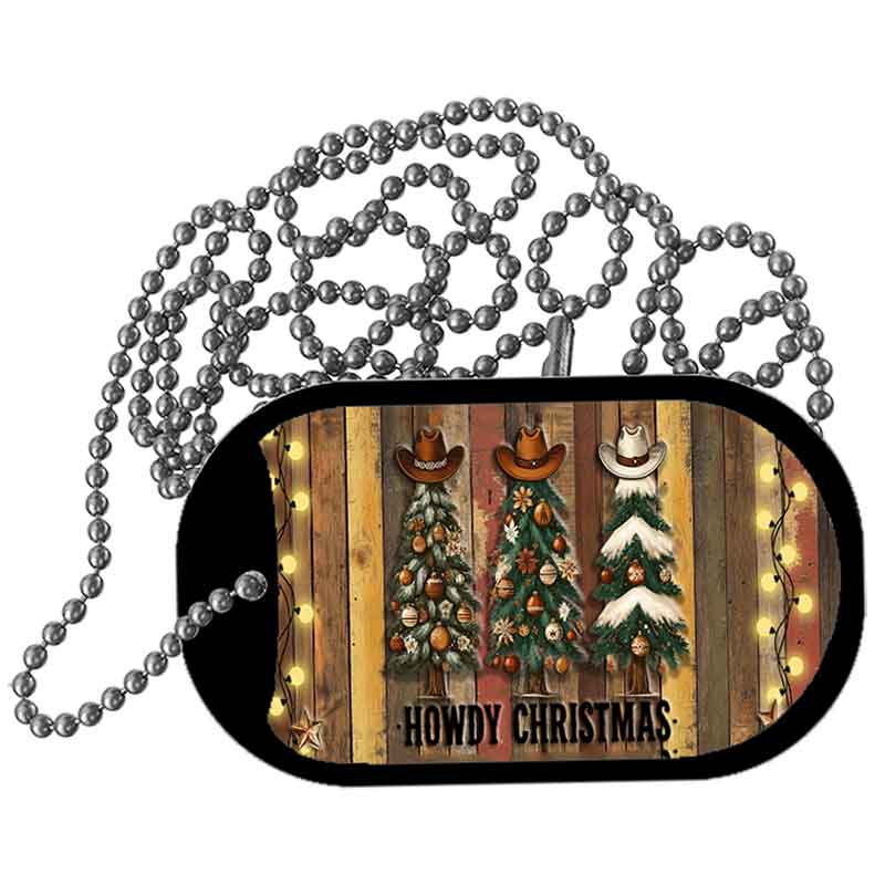 Howdy Christmas Metal Novelty Dog Tag Necklace DT-14527