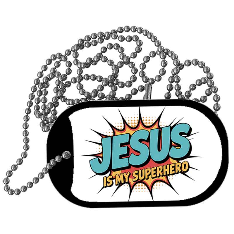 Jesus is My Superhero Metal Novelty Dog Tag Necklace DT-14537