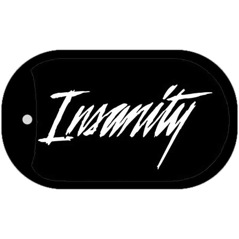 Insanity Novelty Metal Dog Tag Necklace DT-1897 2" x 1" Dog Tag (DT)