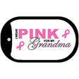 Pink For Grandma Novelty Metal Dog Tag Necklace DT-2893 2" x 1" Dog Tag (DT)