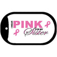 Pink For Sister Novelty Metal Dog Tag Necklace DT-2901 2" x 1" Dog Tag (DT)