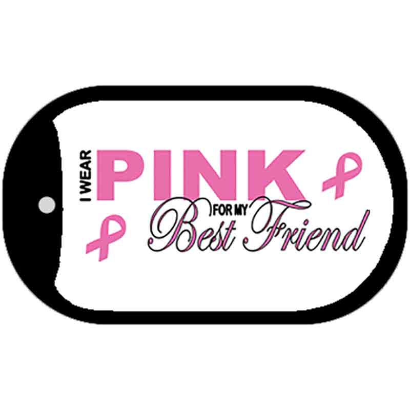 Pink For Best Friend Novelty Metal Dog Tag Necklace DT-2902 2" x 1" Dog Tag (DT)