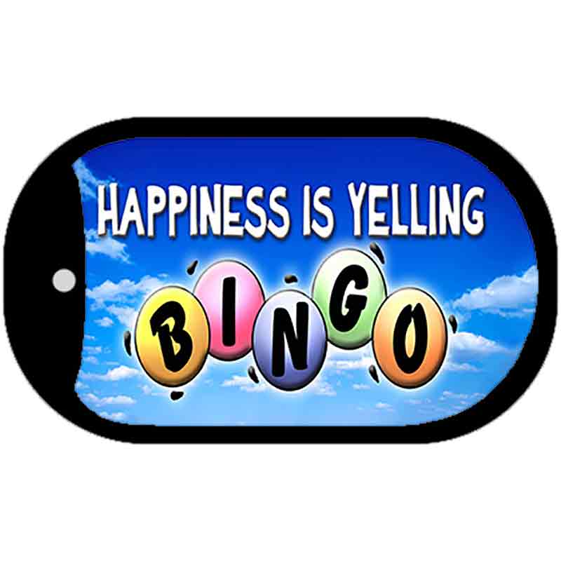 Happiness is Yelling Bingo Novelty Metal Dog Tag Necklace DT-358 2" x 1" Dog Tag (DT)