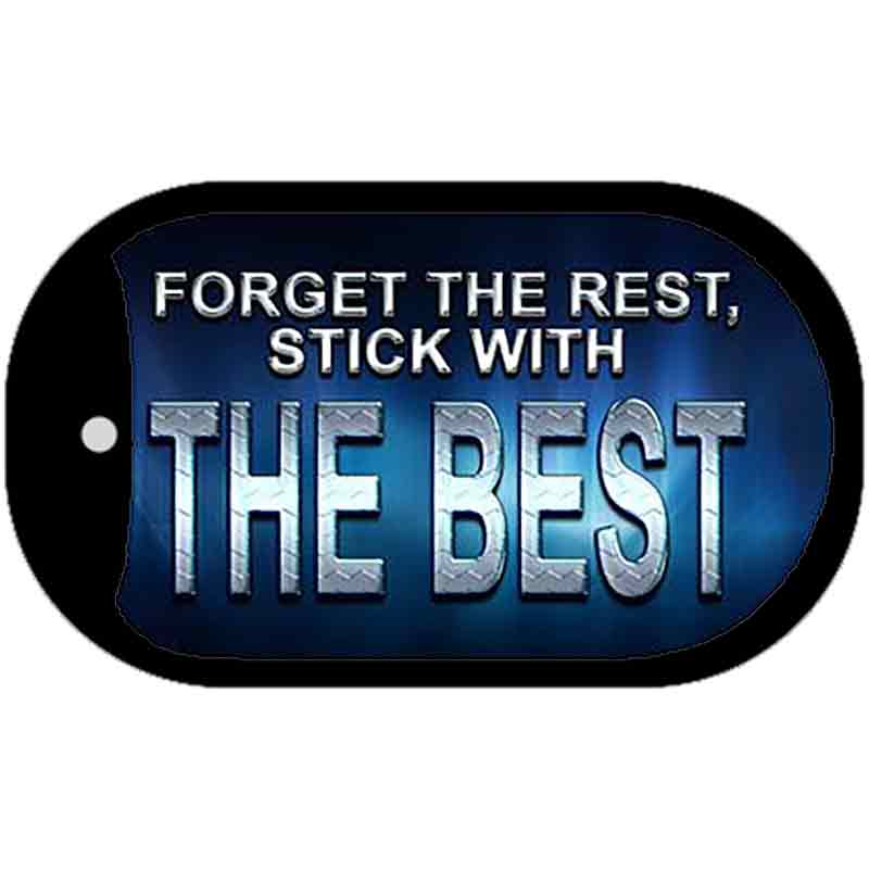 Forget The Rest Novelty Metal Dog Tag Necklace DT-361 2" x 1" Dog Tag (DT)