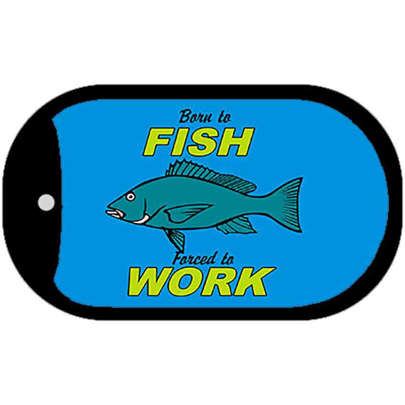 Born to Fish Novelty Metal Dog Tag Necklace DT-3880 2" x 1" Dog Tag (DT)