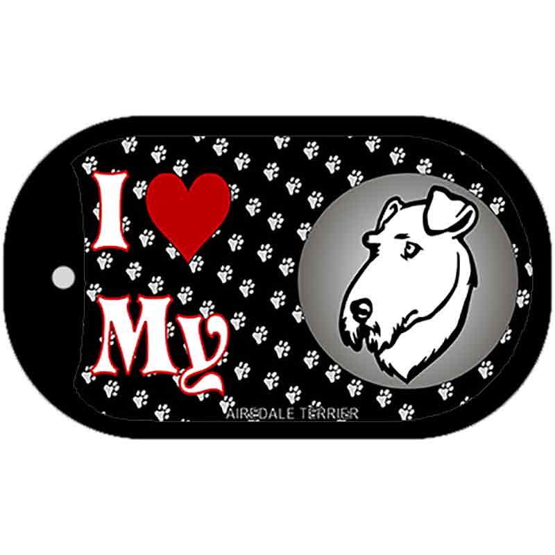 I Love My Airdale Terrier Novelty Metal Dog Tag Necklace DT-3886