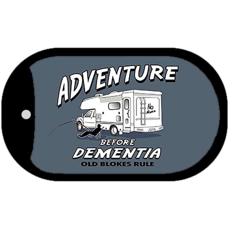 Adventure Before Dementia Novelty Metal Dog Tag Necklace DT-4440 2" x 1" Dog Tag (DT)