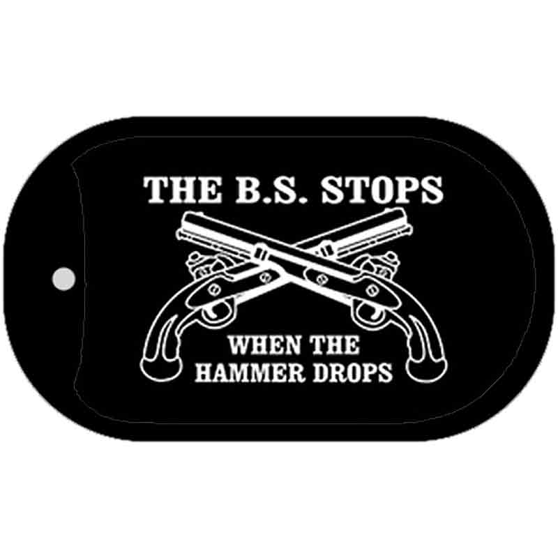 The BS Stops Novelty Metal Dog Tag Necklace DT-4690