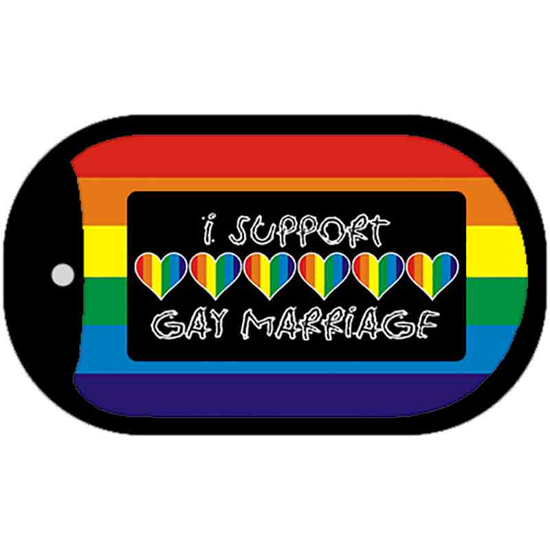 Support Gay Marriage Novelty Metal Dog Tag Necklace DT-4715 2" x 1" Dog Tag (DT)