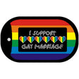 Support Gay Marriage Novelty Metal Dog Tag Necklace DT-4715 2" x 1" Dog Tag (DT)