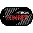Don't Brake For Zombies Novelty Metal Dog Tag Necklace DT-4931 2" x 1" Dog Tag (DT)